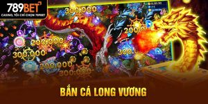 bắn cá long vương