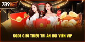 CODE Giới Thiệu Tri Ân Hội Viên VIP