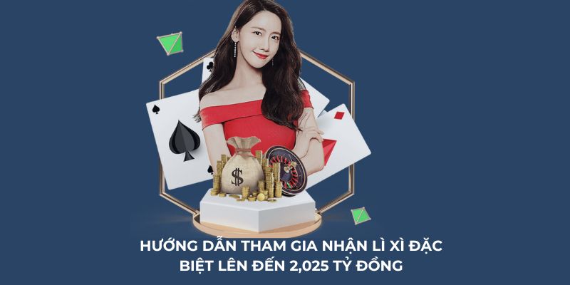 Hướng dẫn chi tiết quy trình nhận ưu đãi lì xì đặc biệt từ nhà cái