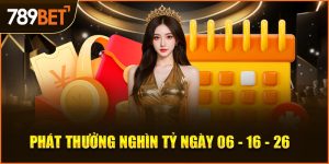 phát thưởng nghìn tỷ 789bet